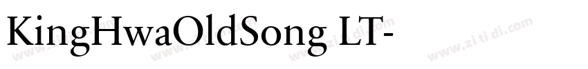 KingHwaOldSong LT字体转换 KingHwaOldSong LT字体转换